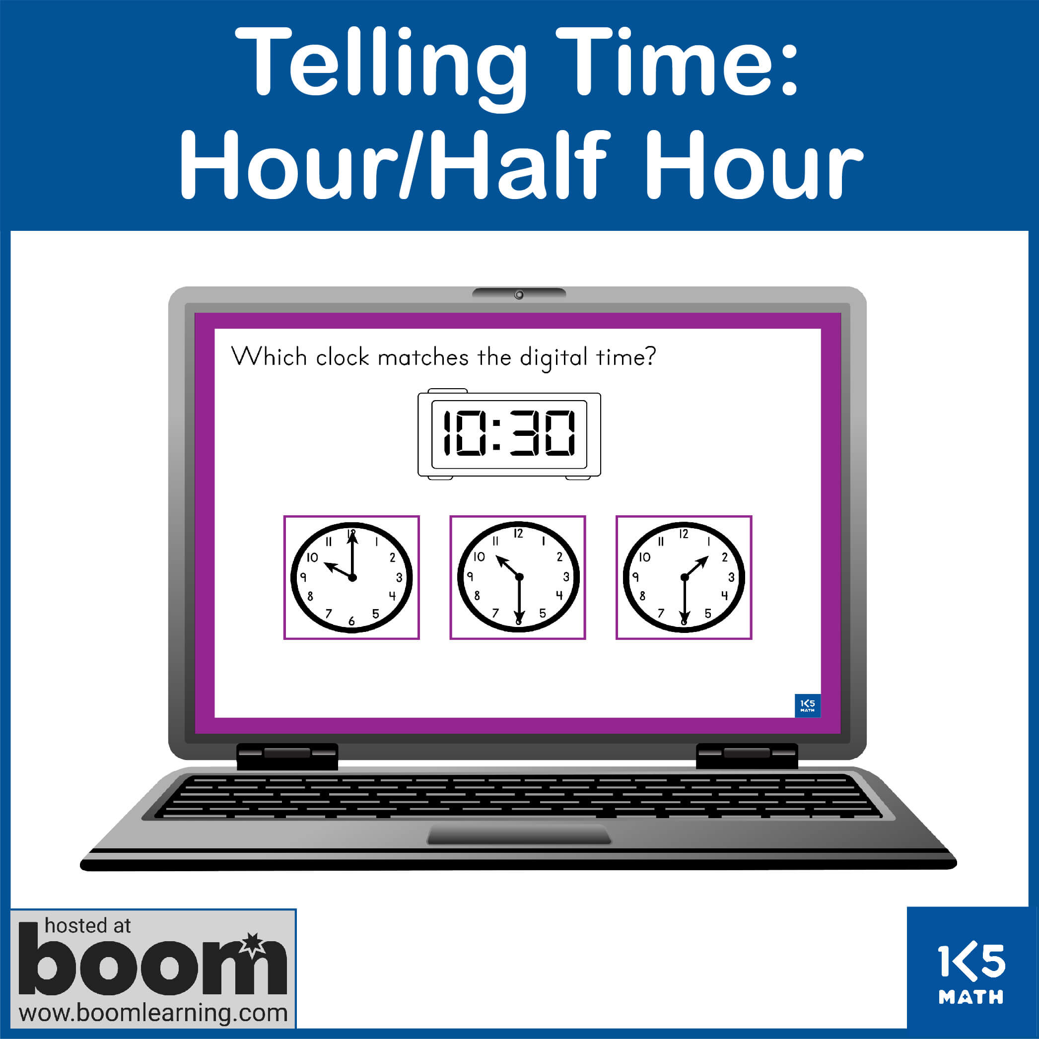Boom Cards: Telling Time to the Hour and Half Hour