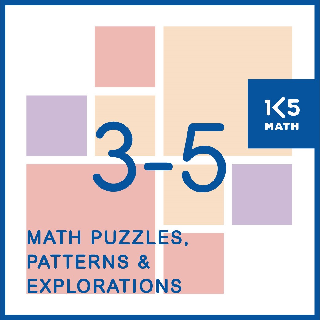 Math Puzzles, Patterns and Explorations for Grades 3-5