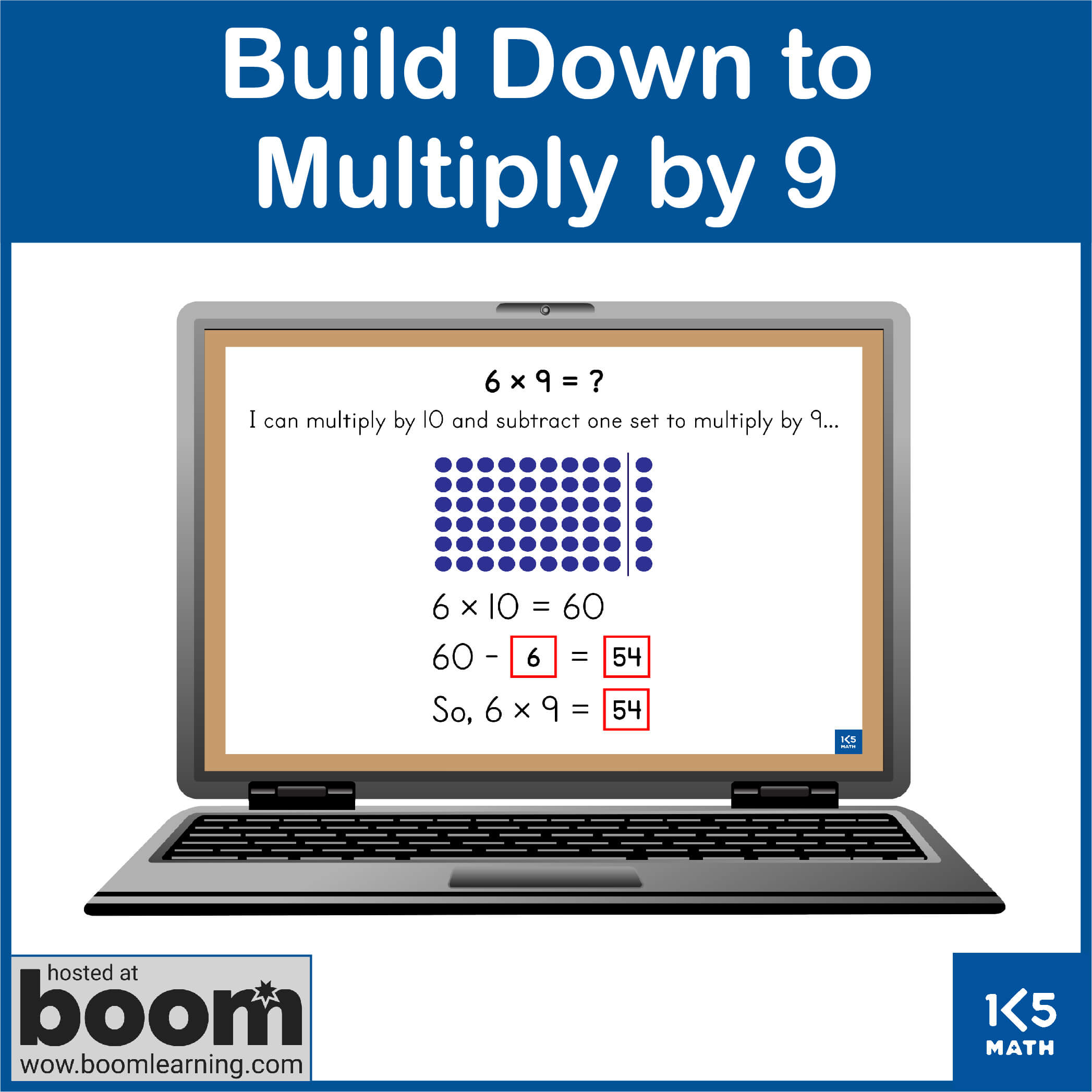 Build Down to Multiply by 9 Boom Cards
