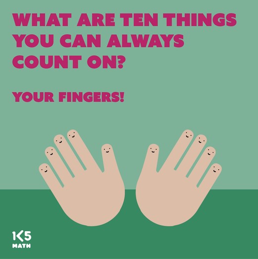 Math Joke: What are ten things you can always count on?