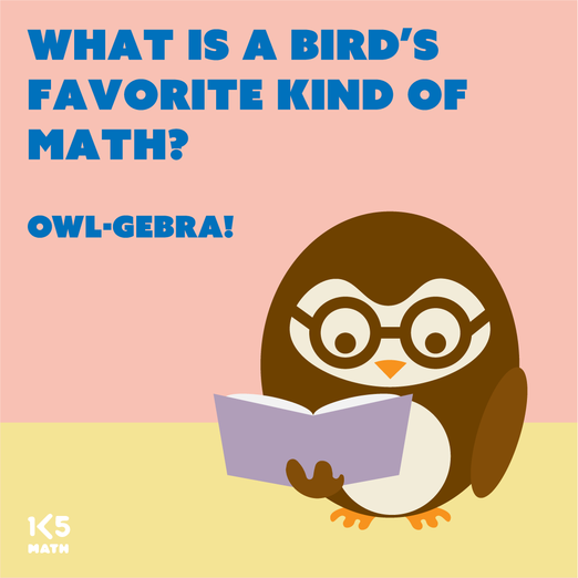 Math Joke: What is a bird's favorite part of math?
