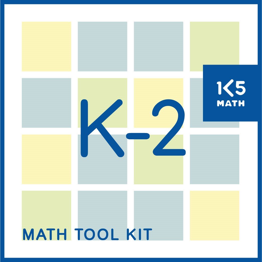 K-2 Math Tool Kit: 46 tools to support the development of students' math skills and understandings